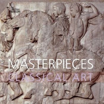 Hardcover Masterpieces of Classical Art. Dyfri Williams Book
