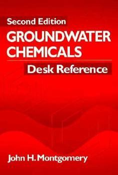 Hardcover Groundwater Chemicals Desk Referencegovernment Regulators, Second Edition Book