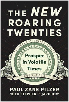 Hardcover The New Roaring Twenties: Prosper in Volatile Times Book