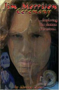 Hardcover Jim Morrison Ceremony: Exploring the Shaman Possession-- Book