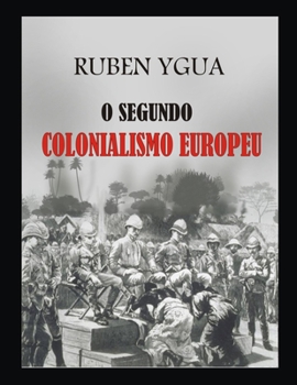 Paperback O Segundo Colonialismo Europeu [Portuguese] Book