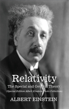 Hardcover Relativity: The Special and General Theory - (Albert Einstein Special Edition Photo Collection) Book