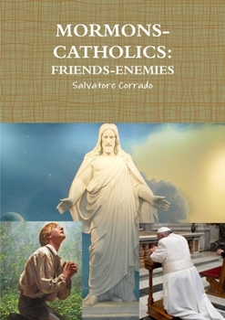 Paperback Mormons-Catholics: Friends-Enemies Book