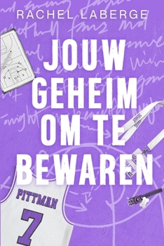 Jouw geheim om te bewaren (Dutch Edition)