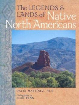 Hardcover The Legends & Lands of Native North Americans Book