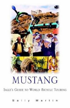 Paperback Mustang Sally' S Guide to World Bicycle Touring Book