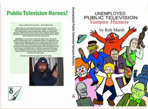 Paperback Unemployed Public Television Vampire Hunters Book
