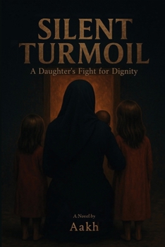 Paperback Silent Turmoil: A Daughter's Fight for Dignity Book