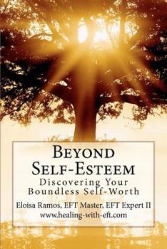 Paperback Beyond Self-Esteem: Discovering Your Boundless Self-Worth Book