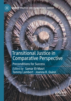 Paperback Transitional Justice in Comparative Perspective: Preconditions for Success Book