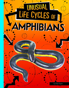 Paperback Unusual Life Cycles of Amphibians Book