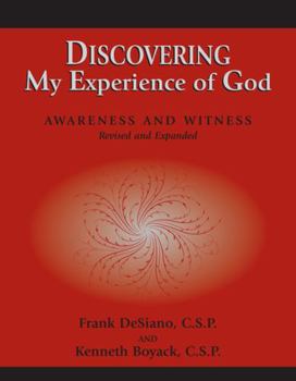 Paperback Discovering My Experience of God (Revised Edition): Awareness and Witness Book