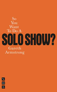 Paperback So You Want to Do a Solo Show? Book