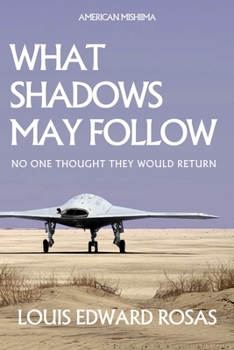 Paperback What Shadows May Follow Book