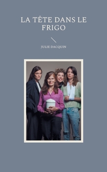 Paperback La tête dans le frigo [French] Book