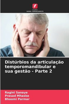 Distúrbios da articulação temporomandibular e sua gestão - Parte 2 (Portuguese Edition)