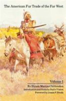 Paperback The American Fur Trade of the Far West, Volume 1 Book