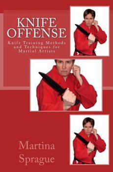 Paperback Knife Offense (Five Books in One): Knife Training Methods and Techniques for Martial Artists Book