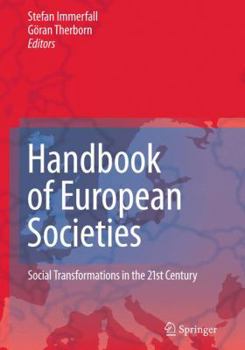 Paperback Handbook of European Societies: Social Transformations in the 21st Century Book