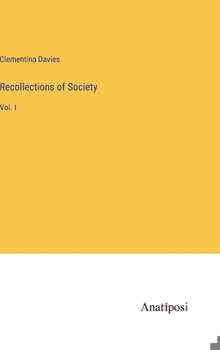 Hardcover Recollections of Society: Vol. I Book