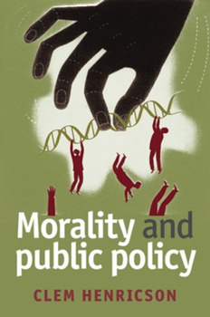 Hardcover Morality and Public Policy Book
