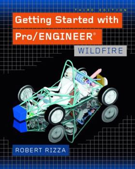 Paperback Getting Started with Pro/Engineer: Wildfire Book