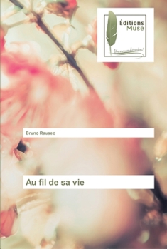Paperback Au fil de sa vie [French] Book