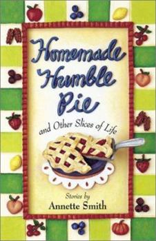 Paperback Homemade Humble Pie: And Other Slices of Life Book