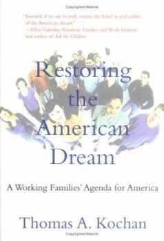 Hardcover Restoring the American Dream: A Working Families' Agenda for America Book