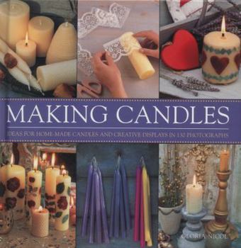 Hardcover Making Candles: Ideas for Home-Made Candles and Creative Displays in 130 Photographs Book