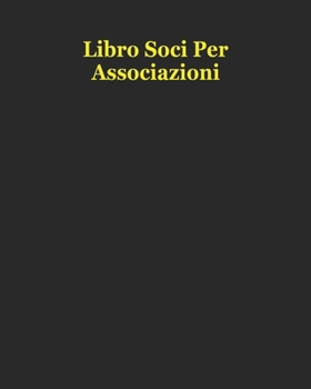 Paperback Libro Soci Per Associazioni - 100 pagine [Italian] Book