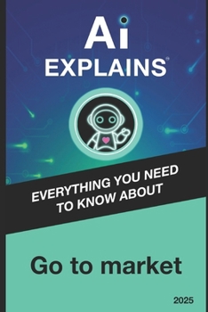 Paperback AI Explains: Go To Market Book