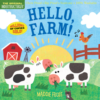 Paperback Indestructibles: Hello, Farm!: Chew Proof - Rip Proof - Nontoxic - 100% Washable (Book for Babies, Newborn Books, Safe to Chew) Book
