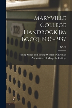 Paperback Maryville College Handbook [M Book] 1936-1937; XXXI Book