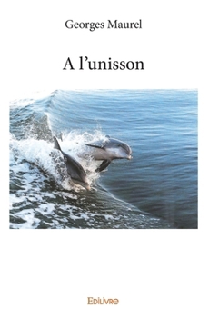 Paperback A l'unisson: Tant que nos coeurs battront... [French] Book