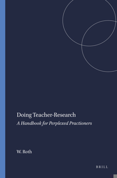 Paperback Doing Teacher-Research: A Handbook for Perplexed Practioners Book