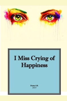 Paperback I Miss Crying of Happiness Book