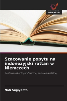 Paperback Szacowanie popytu na indonezyjski rattan w Niemczech [Polish] Book