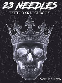 23 NEEDLES: Tattoo Sketchbook