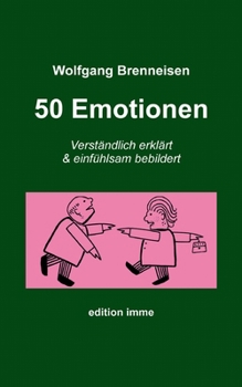 Paperback 50 Emotionen: Verständlich erklärt und einfühlsam bebeildert [German] Book