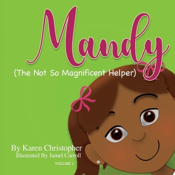 Hardcover Mandy (the Not So Magnificent Helper): Volume 1 Book