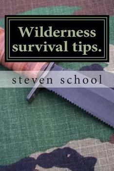 Paperback Wilderness survival tips.: my own experience Book