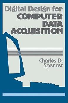 Paperback Digital Design for Computer Data Acquisition Book