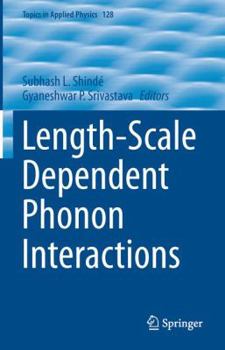 Hardcover Length-Scale Dependent Phonon Interactions Book