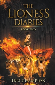 Paperback The Lioness Diaries Book Two Book