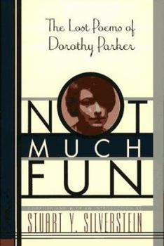 Hardcover NOT MUCH FUN: The Lost Poems of Dorothy Parker Book