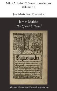 Hardcover James Mabbe, 'The Spanish Bawd' Book