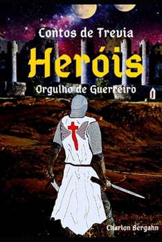 Paperback Contos de Trevia: Heróis - Orgulho de Guerreiro [Portuguese] Book