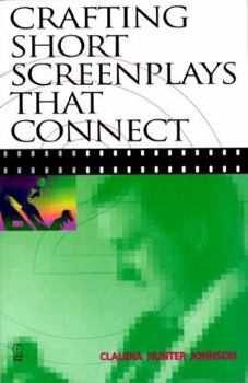 Paperback Crafting Short Screenplays That Connect Book