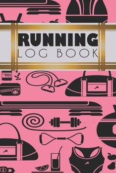 Paperback Running Log Book: Running Personal Training Workout Fitness Journal Log Book